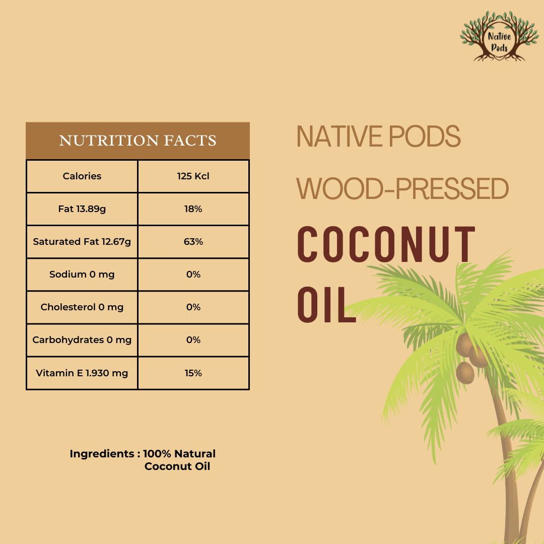 Native Pods Cold Press Coconut Oil - Kacchi Ghani/ Chekku/ Kolhu - Natural, Pure & Wood Pressed for Cooking, Skin, Hair & Baby massage