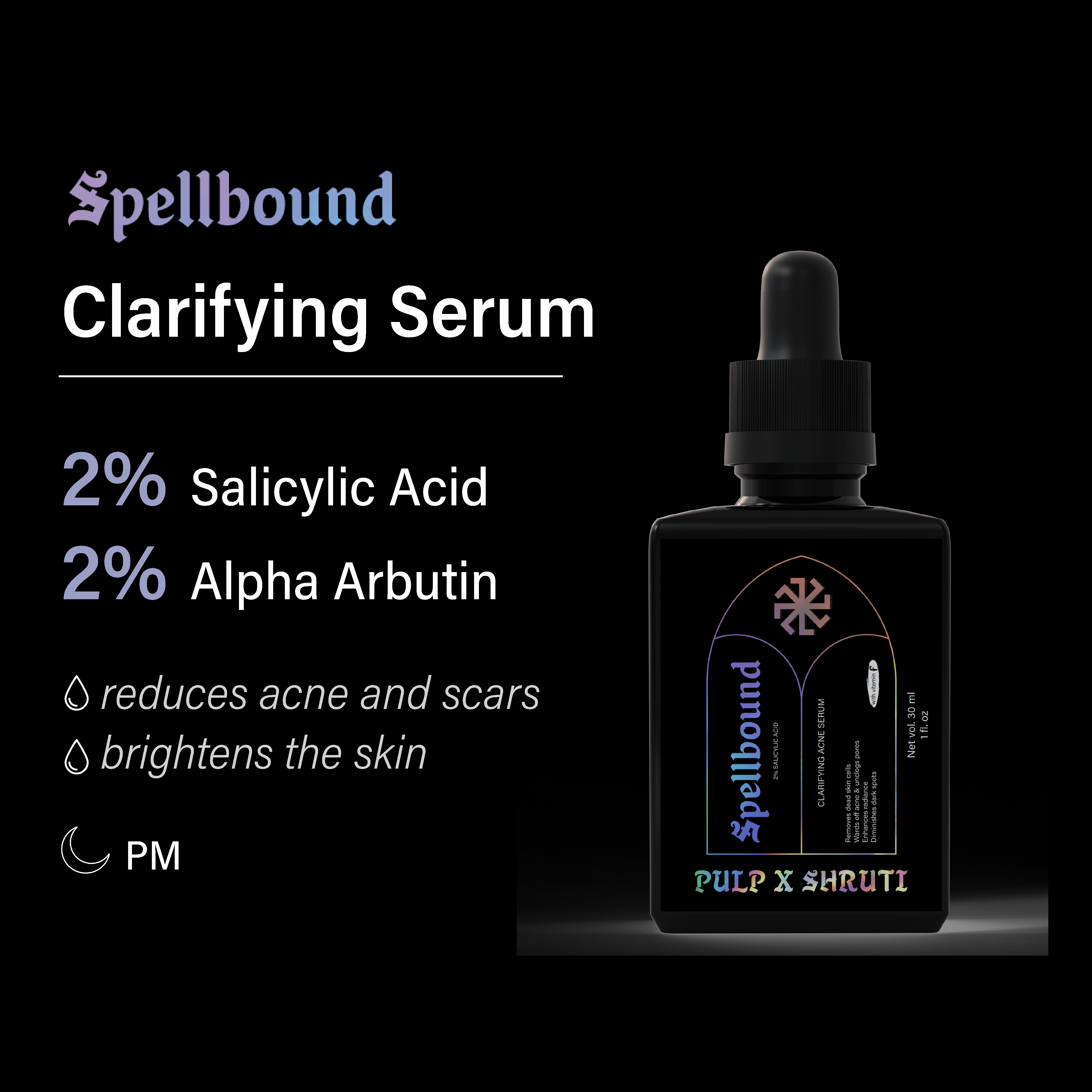 Pulp Face Serum | With Salicylic Acid | Spellbound | Skin Clarifying