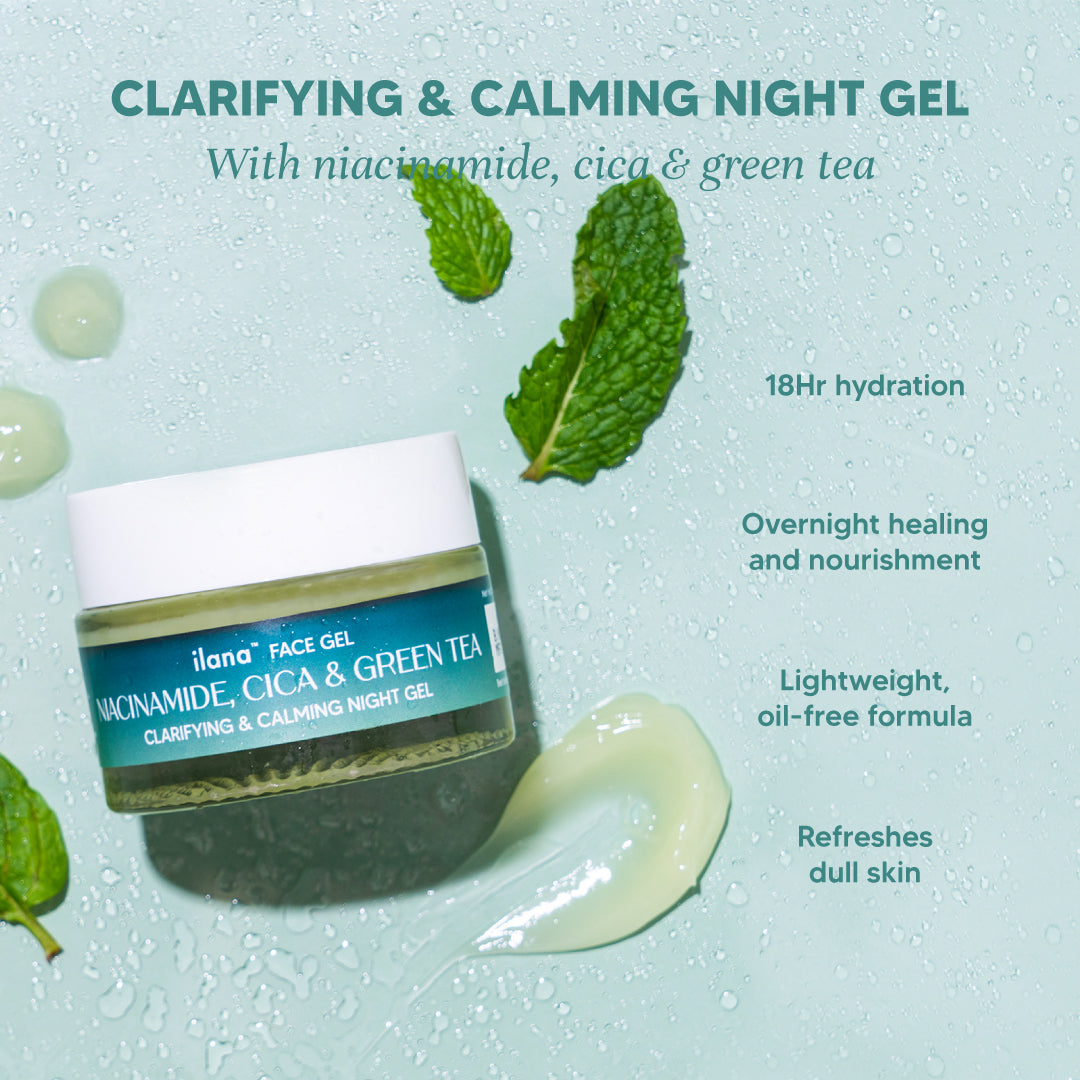 Ilana - Clarifying and calming night gel with 3% Niacinamide, Green Tea and Cica - For acne free and nourished skin - 50gms
