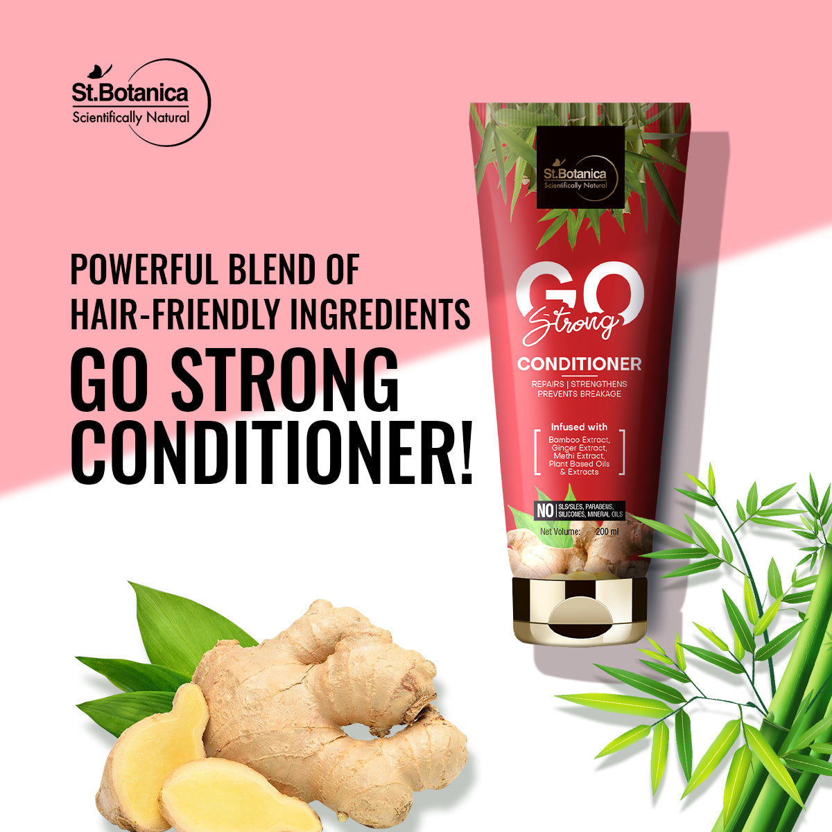 St.Botanica Go Strong Hair Conditioner - With Bamboo Extract, Ginger Extract, Methi Extract, No Sls/ Sulphate, Paraben, Silicones, Colors, 200 ml